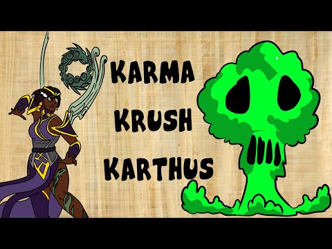 karma Krush Karthus