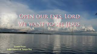 Open Our Eyes   Maranatha Singers with lyrics
