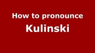 How to pronounce Kulinski