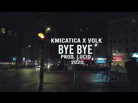 Kmica Tica x Volk - BYE BYE ( Official Video ) 4K