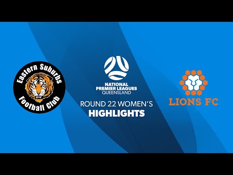 NPL Women's R22 - Eastern Suburbs vs. Lions FC Highlights