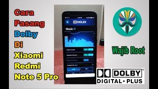 Cara Pasang Dolby di Xiaomi Redmi Note 5 Pro ( Root ) Dijamin kenceng