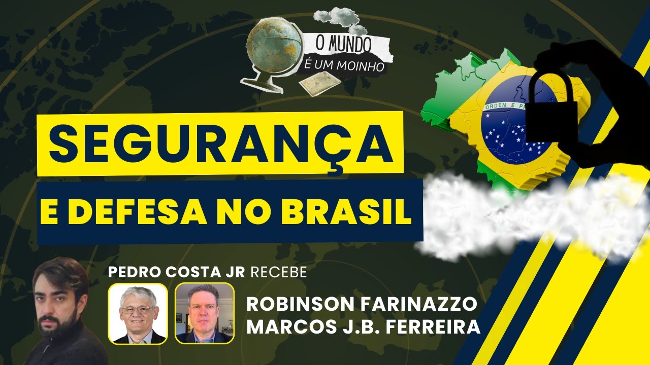 Segurança e Defesa no Brasil | O MUNDO É UM MOINHO | 18/12/2025