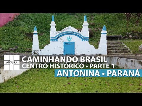 ANTONINA • Paraná • Caminhando Brasil【4K 60fps】Centro Histórico - Parte 1 [Walking Brazil]