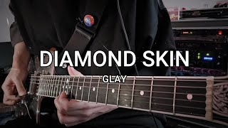 GLAY DIAMOND SKIN (LIVE Ver)ギター🎸