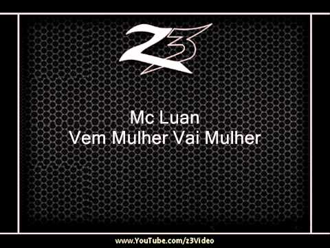 Mc Luan - Vem Mulher Vai Mulher l DJ SELMINHO