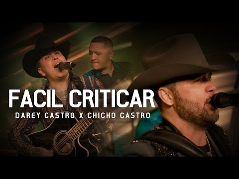 Los Dareyes de la Sierra x Chicho Castro - Fácil Criticar (En Vivo)