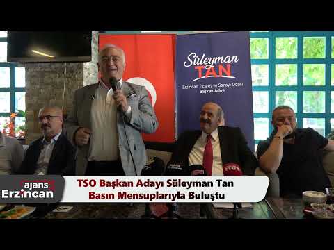 TSO Başkan Adayı Süleyman Tan Basın Mensuplarıyla Buluştu