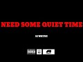 Lil Wayne - Need some quiet time