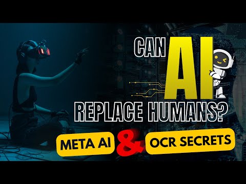 Are Humans Obsolete? | The Impact of Meta AI & OCR on Jobs