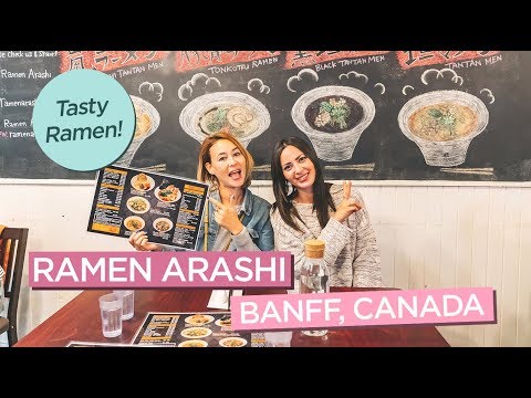 Tasty Ramen at Ramen Arashi in Downtown Banff, Canada