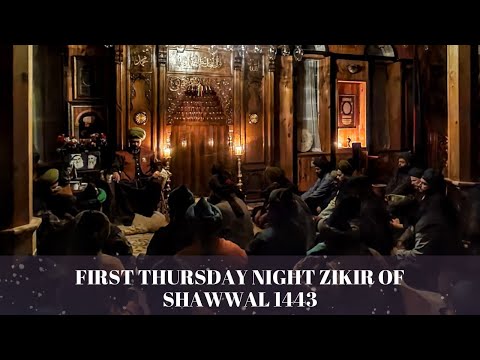 First Thursday Night Zikir of Shawwal 1443