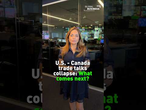 U.S.-Canada trade talks collapse: What happens next?