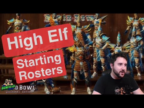 High Elf Starting Rosters - Blood Bowl 2020 (Bonehead Podcast)