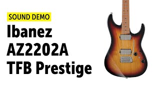 Video thumbnail for Ibanez AZ2202A-TFB Prestige - Sound Demo (no talking) by Guitar Bonedo