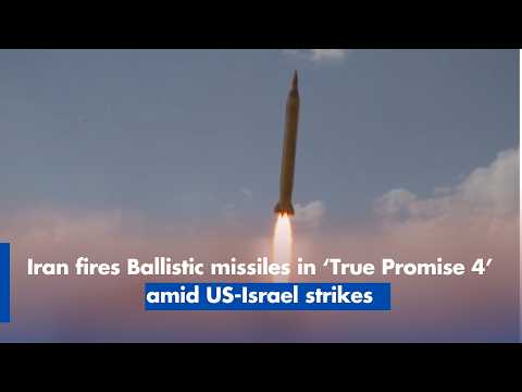Iran fires Ballistic missiles in ‘True Promise 4’ amid US Israel strikes