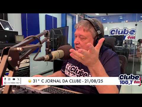 Jornal da Clube - 21/08/25 - Edição do Almoço