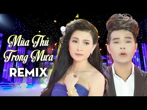 NGHE HOÀI KHÔNG CHÁN Liên Khúc "Mùa Thu Trong Mưa Remix" Sôi Động - Ân Thiên Vỹ Lý Diệu Linh 2023