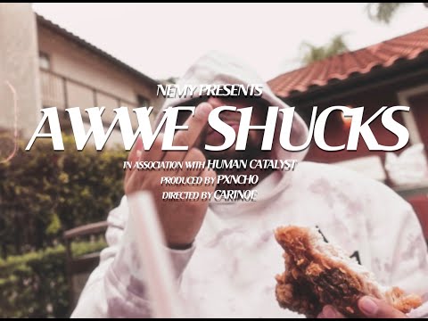 Nemy - Awwe Shucks (Official Video)