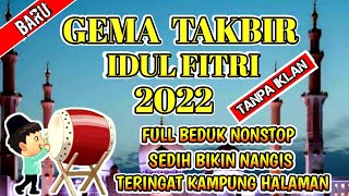 Download lagu TAKBIRAN IDUL FITRI 2022 FULL BEDUK NON STOP | TAKBIRAN PALING MERDU IDUL FITRI 1443 H mp3