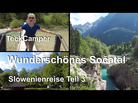 Slowenien Teil 3, Sočatal, Campingplatz Soča