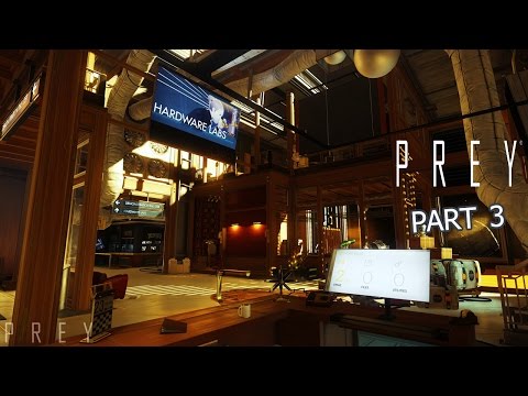 Prey Walkthrough Gameplay Part 3 Hardware Labs