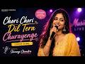 Chori Chori Dil Tera Churayenge Female Cover Shivangi Chandra Romantic Hindi Cover Song 2026