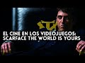El Cine En Los Videojuegos: Scarface The World Is Yours