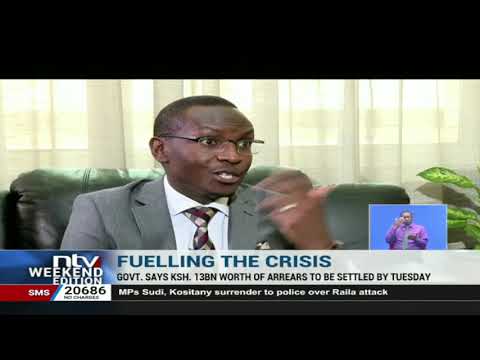 Govt says KSh13bn worth of arrears to be settled by Tuesday