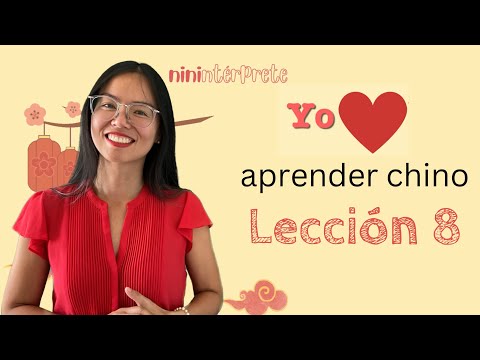 Learning Mandarin Chinese - Lesson 8 - Mandarin Chinese for Spanish Speakers