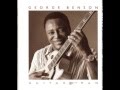 Since I Fell For You - George Benson