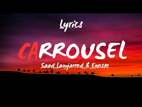 Saad Lamjarred Carrousel Lyrics & Enesse 2024