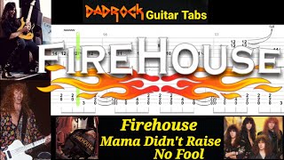 Mama Didn't Raise No Fool - Firehouse - Lead Guitar TABS Lesson