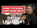 Funky Stickings Funk Drum Beats Part 1 Funk Drum Lessons