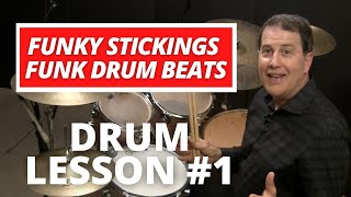 Funky Stickings Funk Drum Beats - Part 1 - Funk Drum Lessons