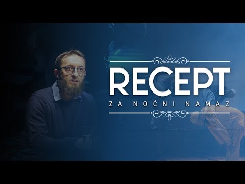 Kako klanjati noćni namaz? | hfz. dr. Rusmir Čoković