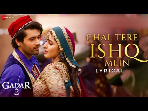 Chal Tere Ishq Mein - Gadar 2 | Utkarsh Sharma & Simratt Kaur | Vishal Mishra | Lyrical