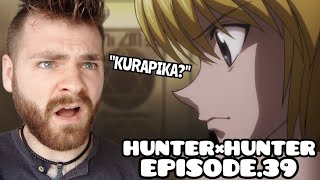 KURAPIKA'S TRAINING??!! | HUNTER X HUNTER - Episode 39 | New Anime Fan | REACTION!
