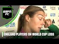 ‘GUTTED!’ England players react to Women’s World Cup final loss to Spain | ESPN FC