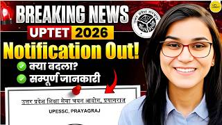 UPTET 2026 Official Notification Out - Age, Eligibility Criteria, Exam Pattern by Himanshi Singh