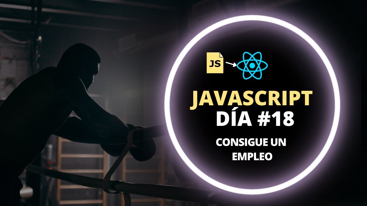 Consiguiendo un empleo en React Native - Día #18 (JavaScript)