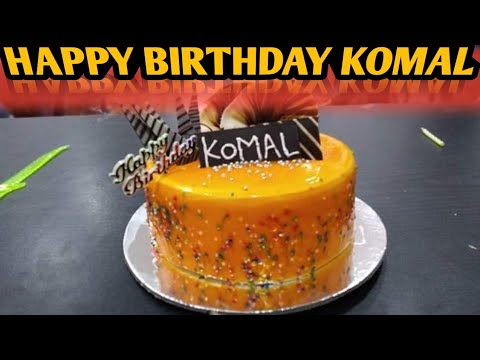 HAPPY BIRTHDAY KOMAL