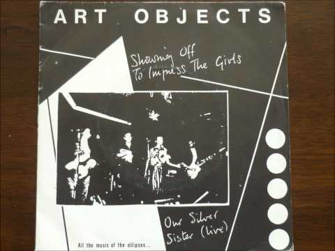 Art Objects - Showing off to Impress Girls