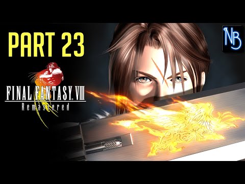 Final Fantasy 8 REMASTERED Walkthrough Part 23 No Commentary