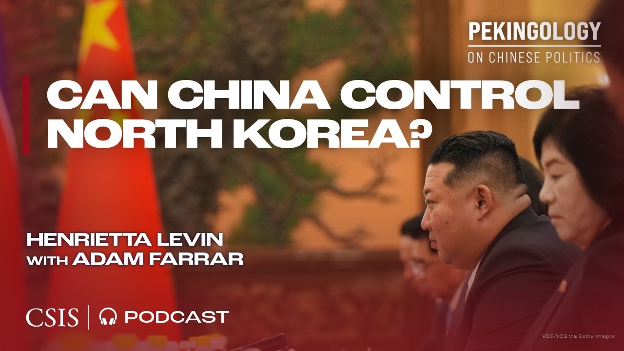 Can China Control North Korea?