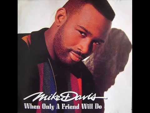 Mike Davis: When Only A Friend Will Do: CD Mike Davis: When Only A Friend Will Do: CD