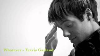 Whatever- Travis Garland (Download)