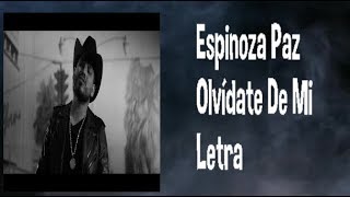 Espinoza Paz   Olvídate De Mi  Letra