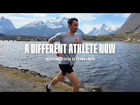 A Different Athlete Now | Western States 15 Years Later