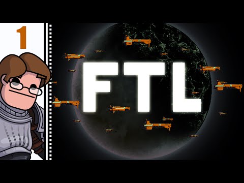 Let's Play FTL: Faster Than Light Part 1 - The Drunken Mistake (Patreon Chosen Game)